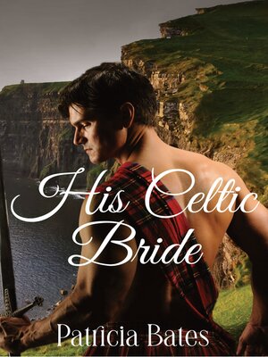 cover image of His Celtic Bride